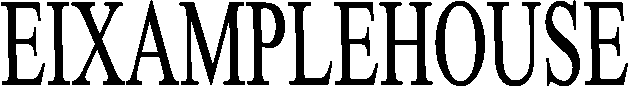 EIXAMPLEHOUSE
